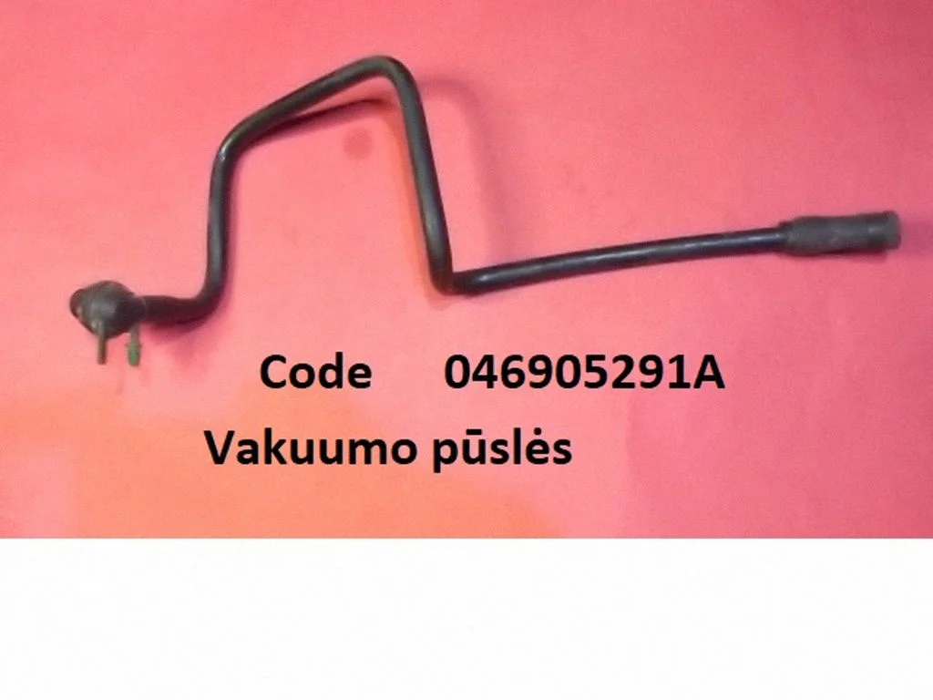 Vakuuma caurulīte(-s)/šļūtene(-s) 046905291A